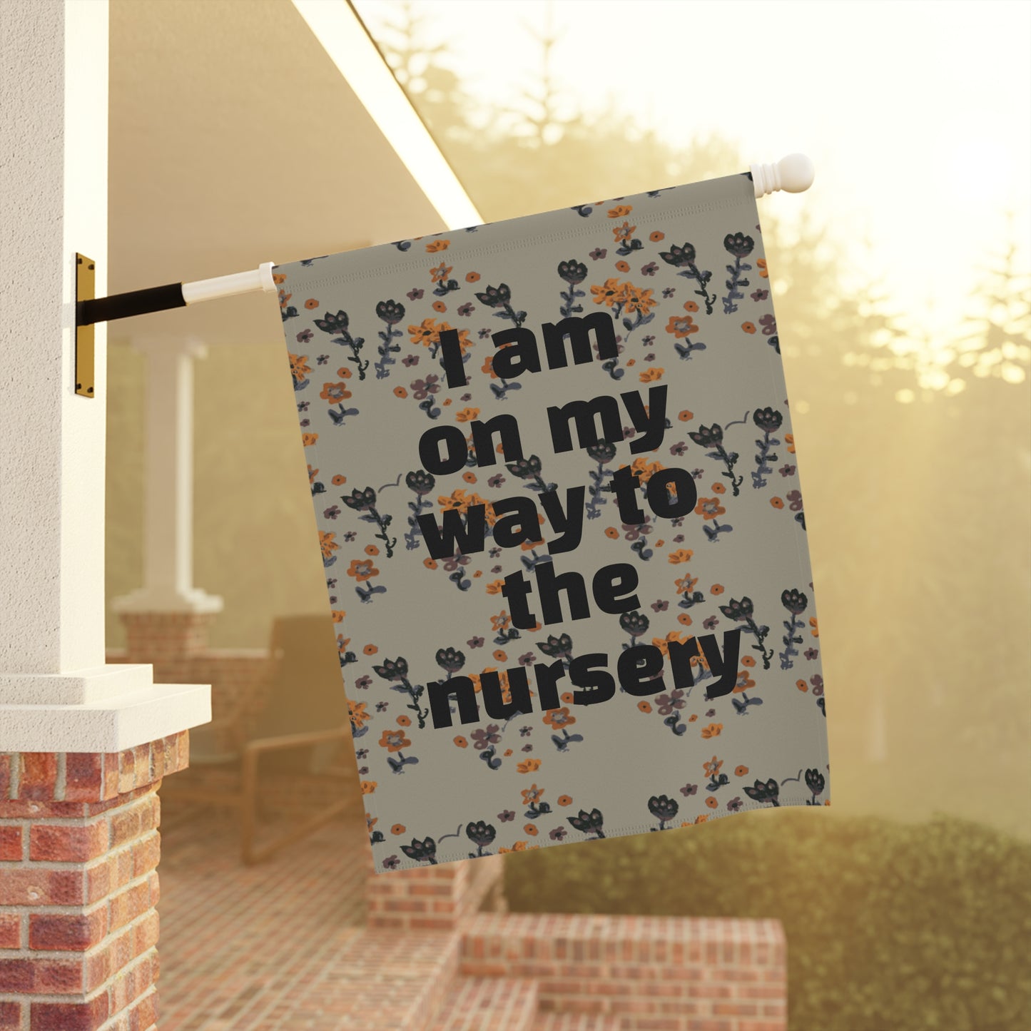 I am on my way to the nursery Garden & House Banner