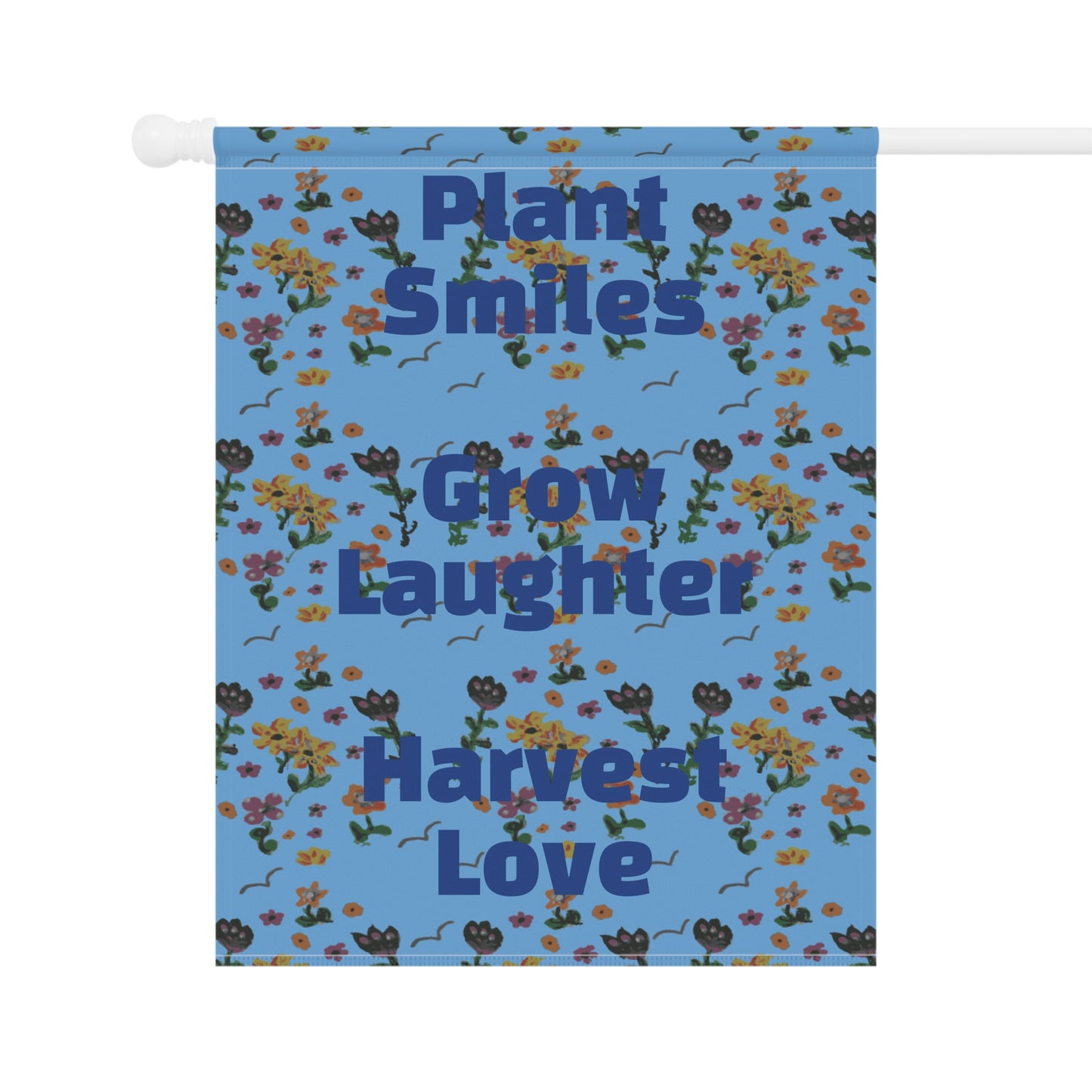 Plant Smiles Grow Laughter Harvest Love Garden & House Banner