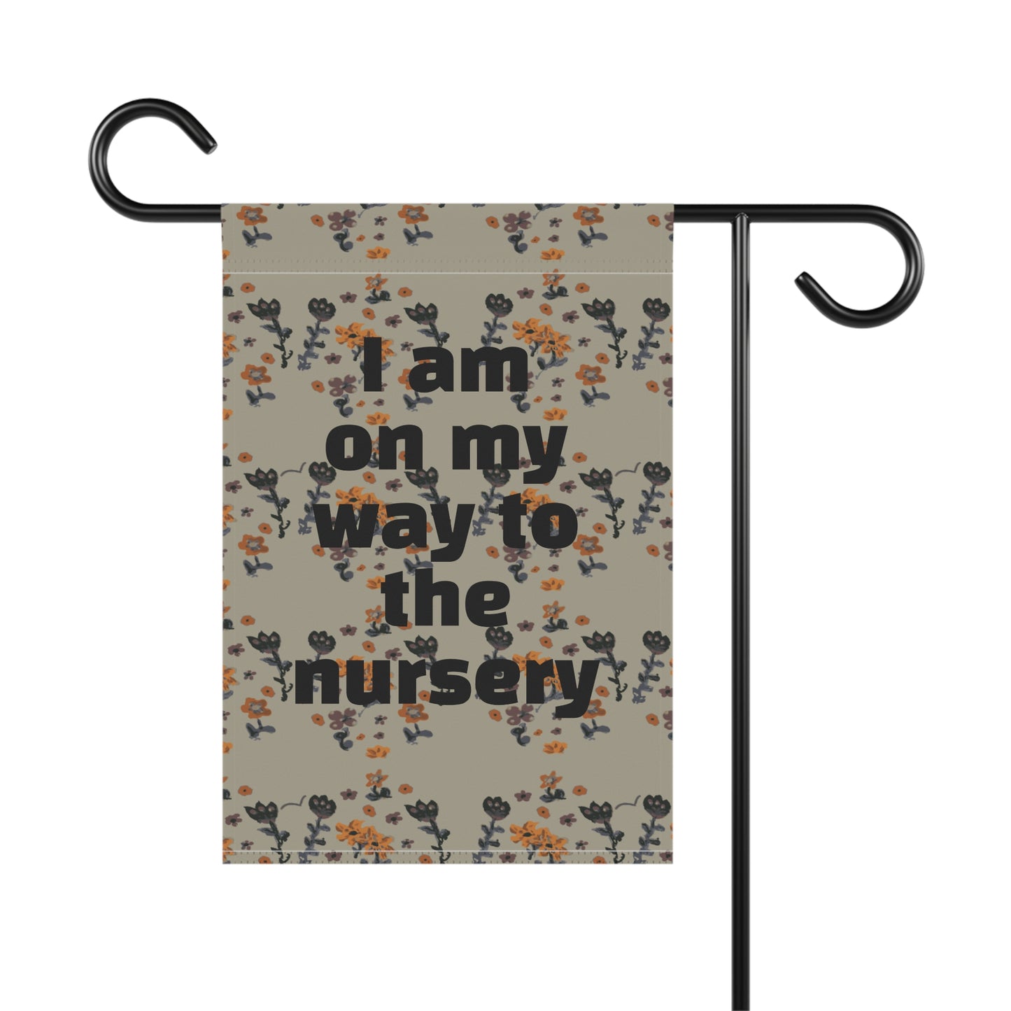 I am on my way to the nursery Garden & House Banner