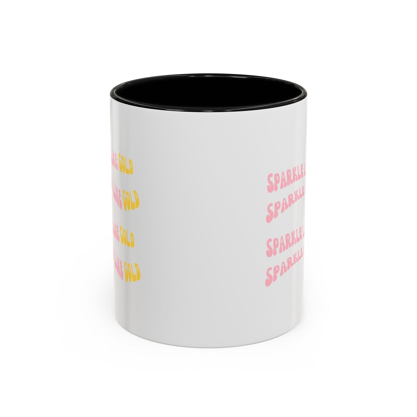 Glisten Like Gold Sparkle Like Silver Accent Coffee Mug (11, 15oz)