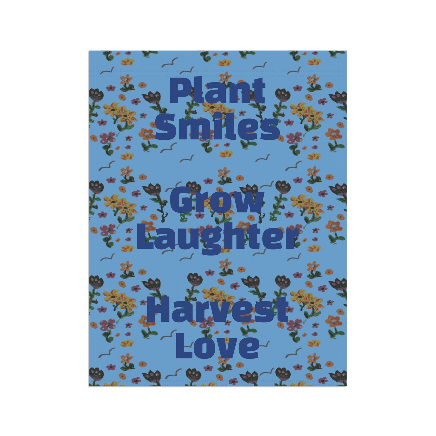 Plant Smiles Grow Laughter Harvest Love Garden & House Banner