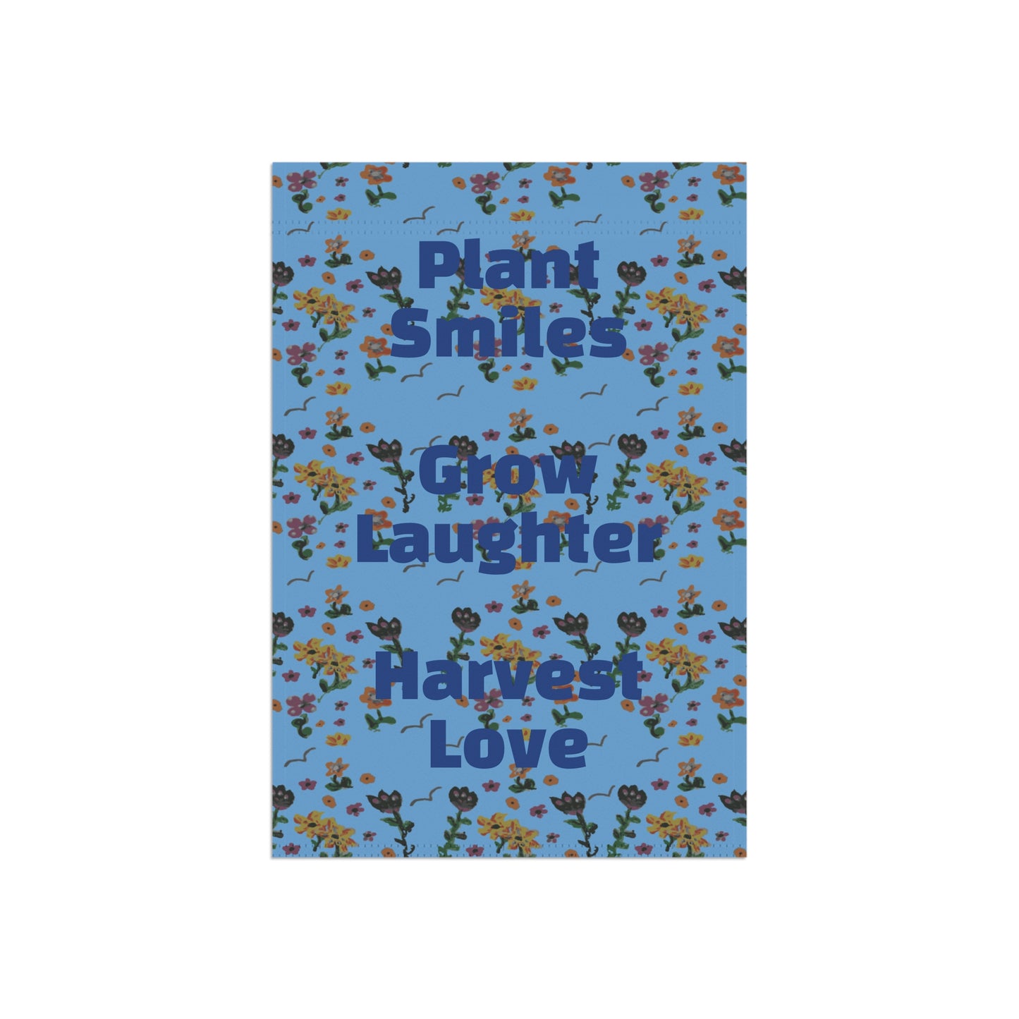 Plant Smiles Grow Laughter Harvest Love Garden & House Banner