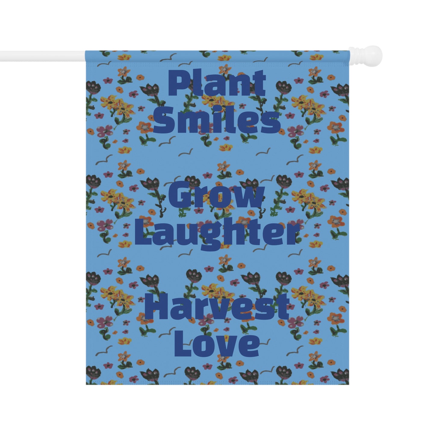 Plant Smiles Grow Laughter Harvest Love Garden & House Banner